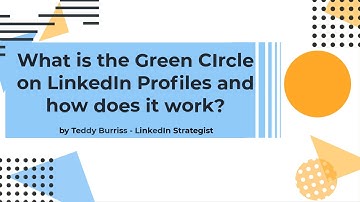 What is the Green dot on LinkedIn Profile pictures and how do we use it?