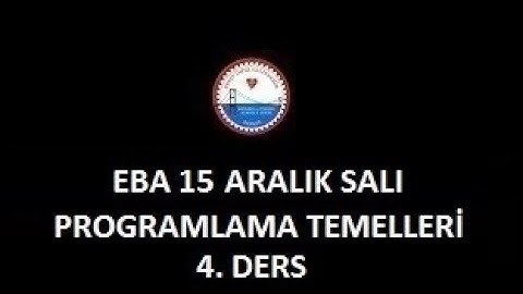 15 ARALIK - DERS 4 - DÖNGÜ ALGORİTMA ÖRNEĞİ