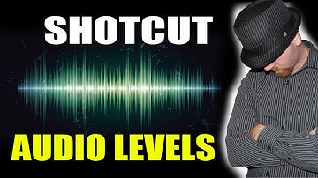 ShotCut Video Editor - Audio Levels Tutorial