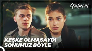 Bir Aşk Da Başlamadan Böyle Biter... Gülperi