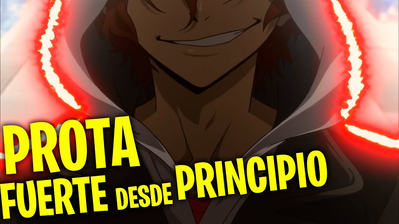 6 Animes donde el Protagonista es FUERTE desde el PRINCIPIO - YouTube