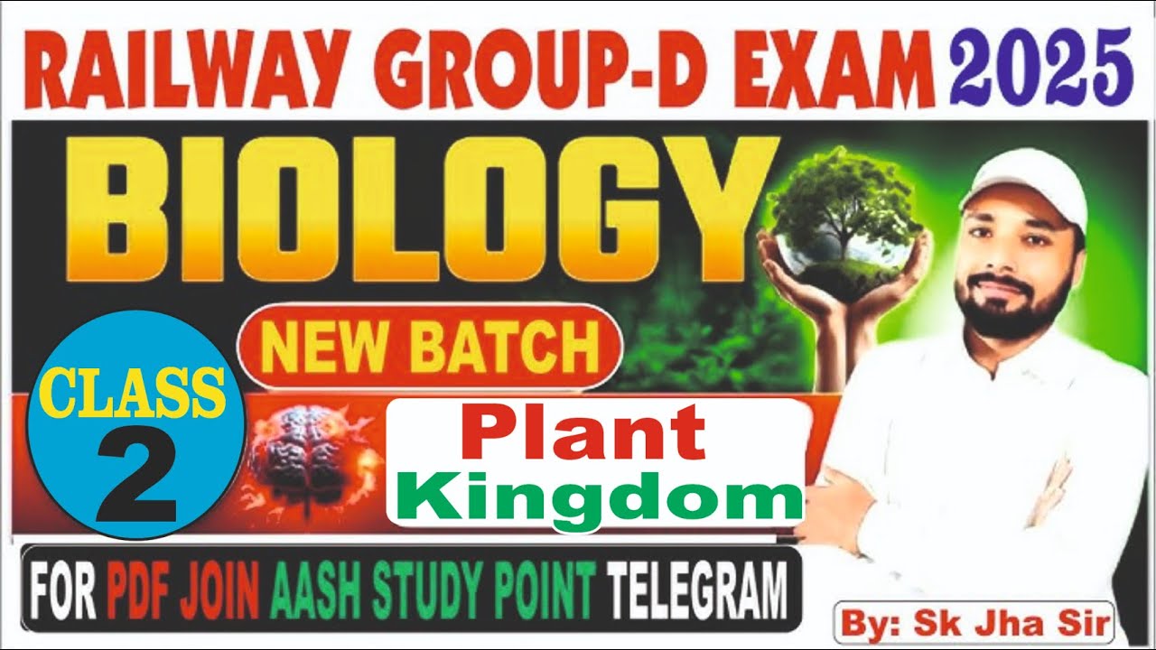 🔥Railway Biology Foundation Batch | Plant Kingdom Class 2 | 