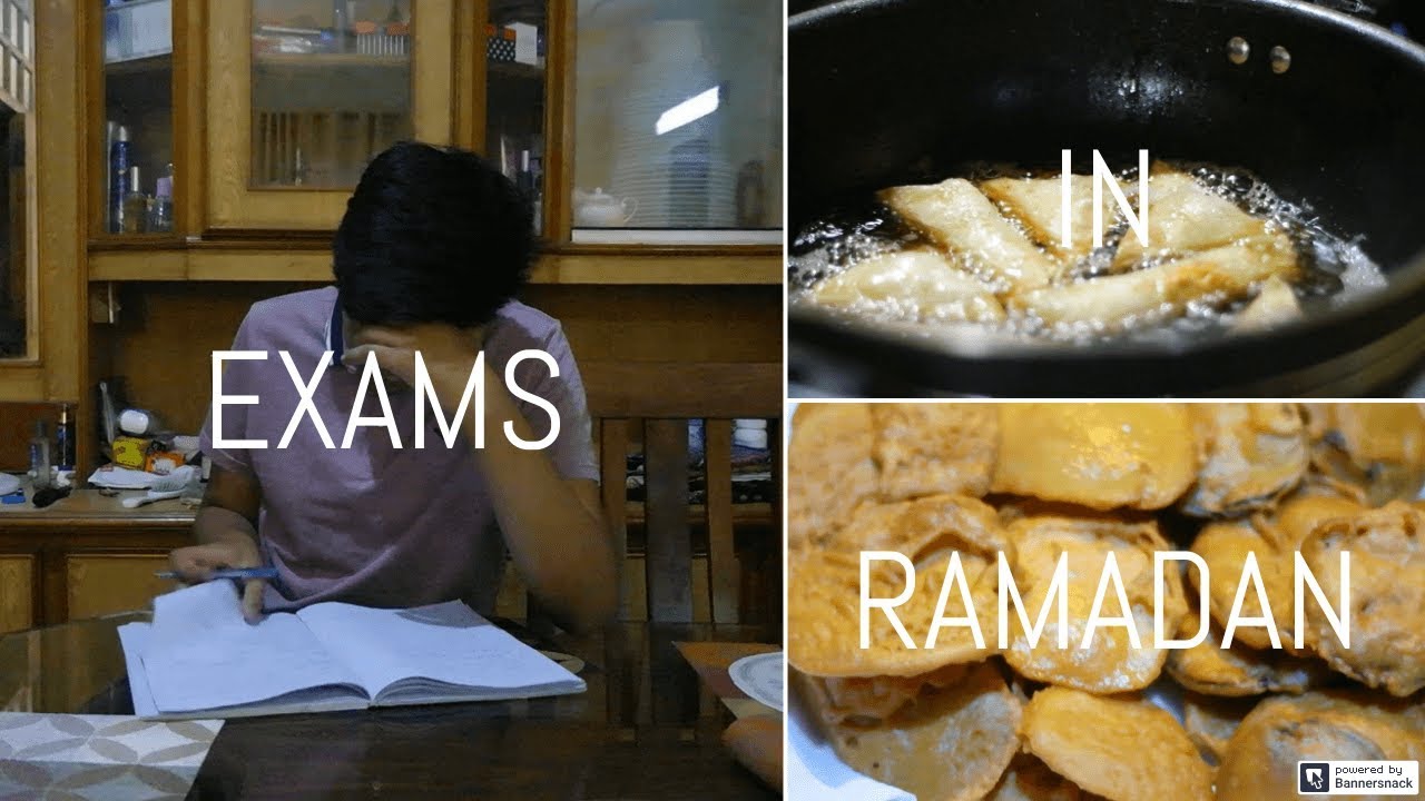EXAMS in RAMADAN