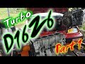 Turbo D16Z6 Civic Build [Part 1 of 3]