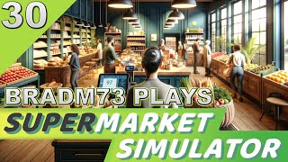 Let's Play SUPERMARKET SIMULATOR - Episode 30:  Restocking the stock room!!!