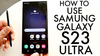 How To Use Samsung Galaxy S23 Ultra! (Complete Beginners Guide) screenshot 5