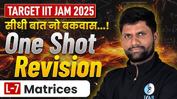 Matrices IIT JAM Mathematics One shot Revision In 2025 Exam | Lec-7