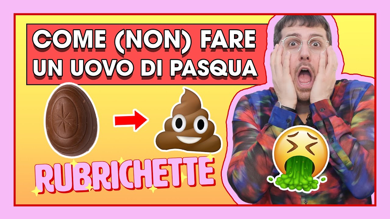 COME NON FARE UN UOVO DI PASQUA! | RUBRICHETTE ✨ 131