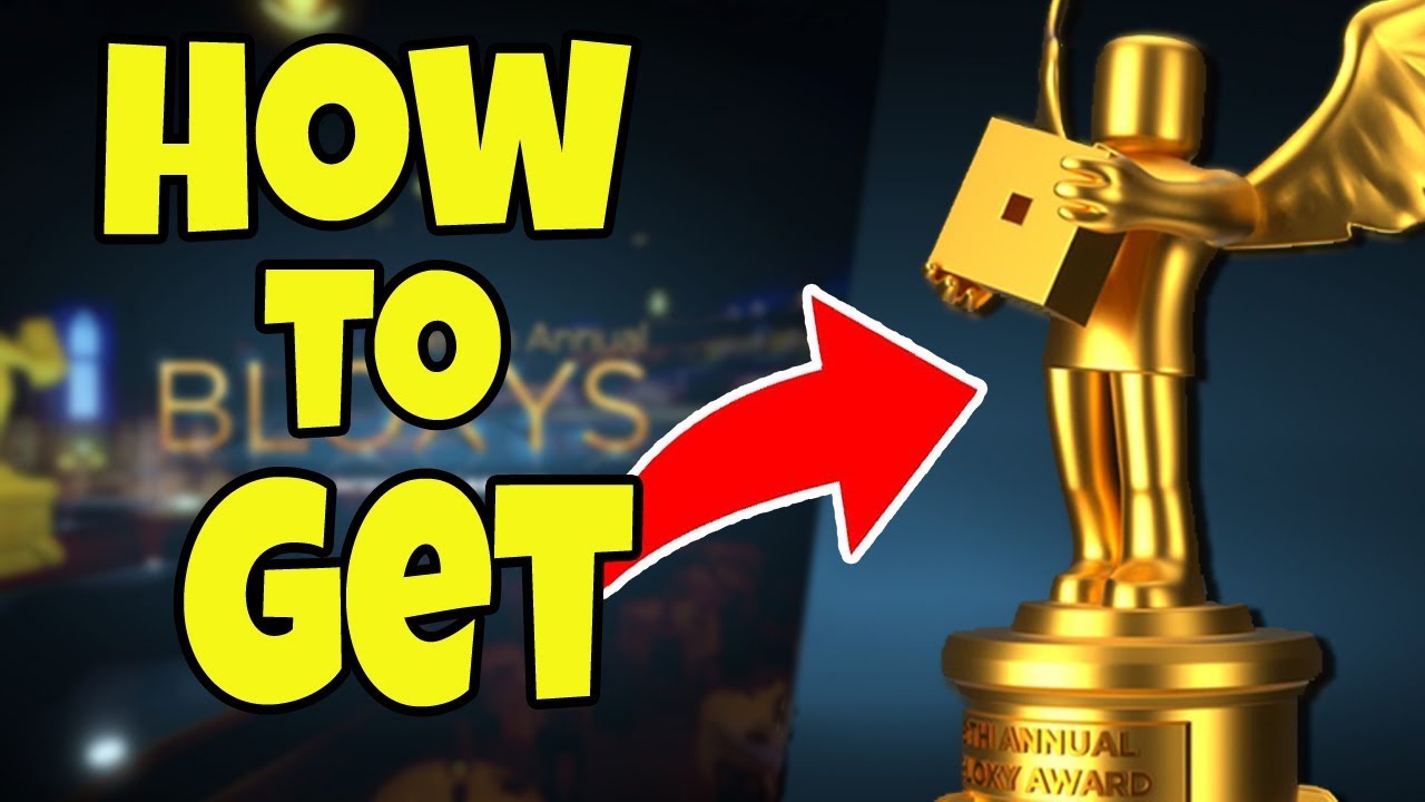 How To Get A Bloxy Award In Real Life Roblox Youtube - roblox bloxy 2015