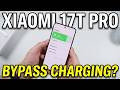 Does Xiaomi 17T Pro Have Bypass Charging?