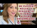 ¿ME PUEDEN NEGAR LA RESIDENCIA SI TENGO ALGUNA ENFERMEDAD? -Abogada de inmigración Erika Jurado