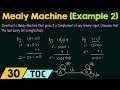 Mealy Machine Construction: 2's Complement Example