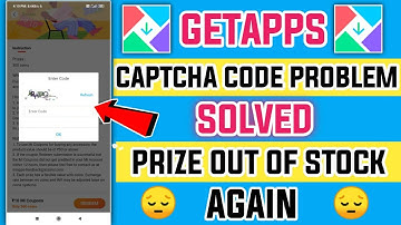 Mi Getapps Captcha Code Problem Solved But Prize Out Of Stock  Again | #Getapps