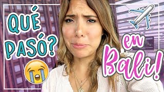 UNA MALA NOTICIA... EN BALI!  ValeriaVlogs