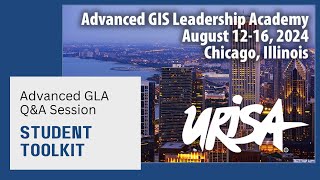 URISA's Advanced GIS Leadership Academy - Student Toolkit