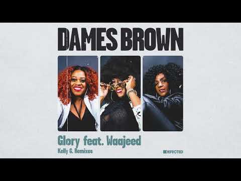Dames Brown  feat. Waajeed - Glory (Kelly G Shelter Stomp Club Mix)