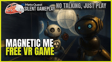 Magnetic Me | FREE VR GAME | FIRST MINUTES PREVIEW PURE VR GAMEPLAY MECHANICS | META QUEST
