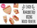 Easy Marquetry using Wood Veneer