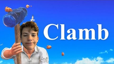 Clamb #1 | Getting Over It in VR