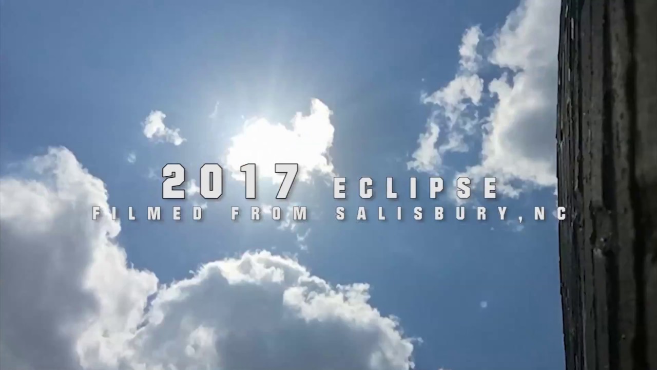 2017 Eclipse Time Lapse Video Salisbury NC