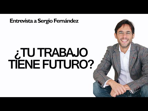 El futuro de los trabajos en el nuevo paradigma laboral ⎮Sergio Fernandez [Vivir sin jefe]