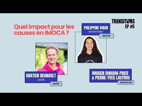 L'impact des causes sociales et environnementales en IMOCA avec Lazare et Water Family 🎯