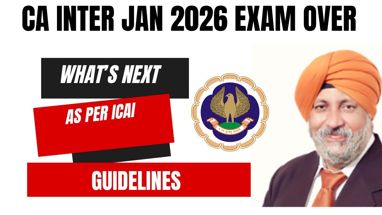 CA Inter January 2026 Exam Over What’s Next As  Per ICAI Guidelines 