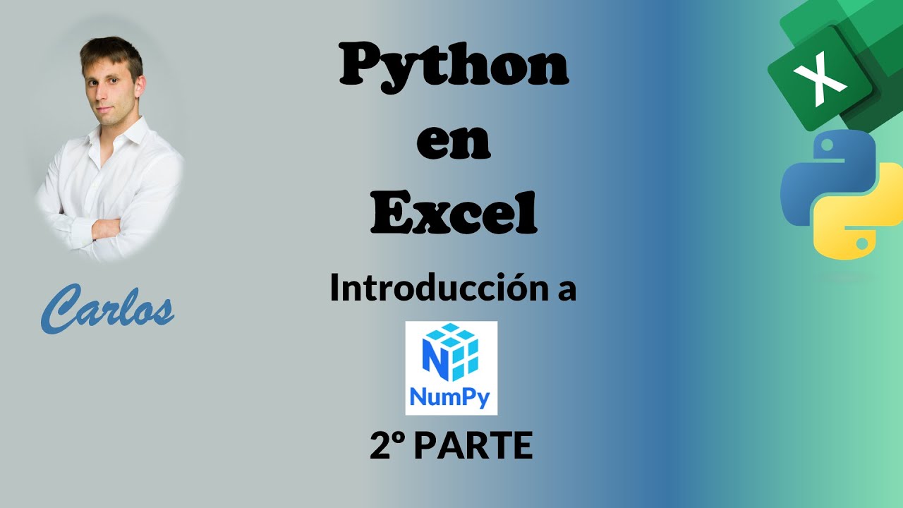 👉 Introducción a NumPy - 2ª Parte - Python en Excel - YouTube