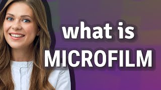 Microfilm | meaning of Microfilm