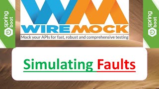 Famous 7 WireMock - Error Simulation || Fault/Error/Exception Simulation || SpringBoot + WireMock Profile
