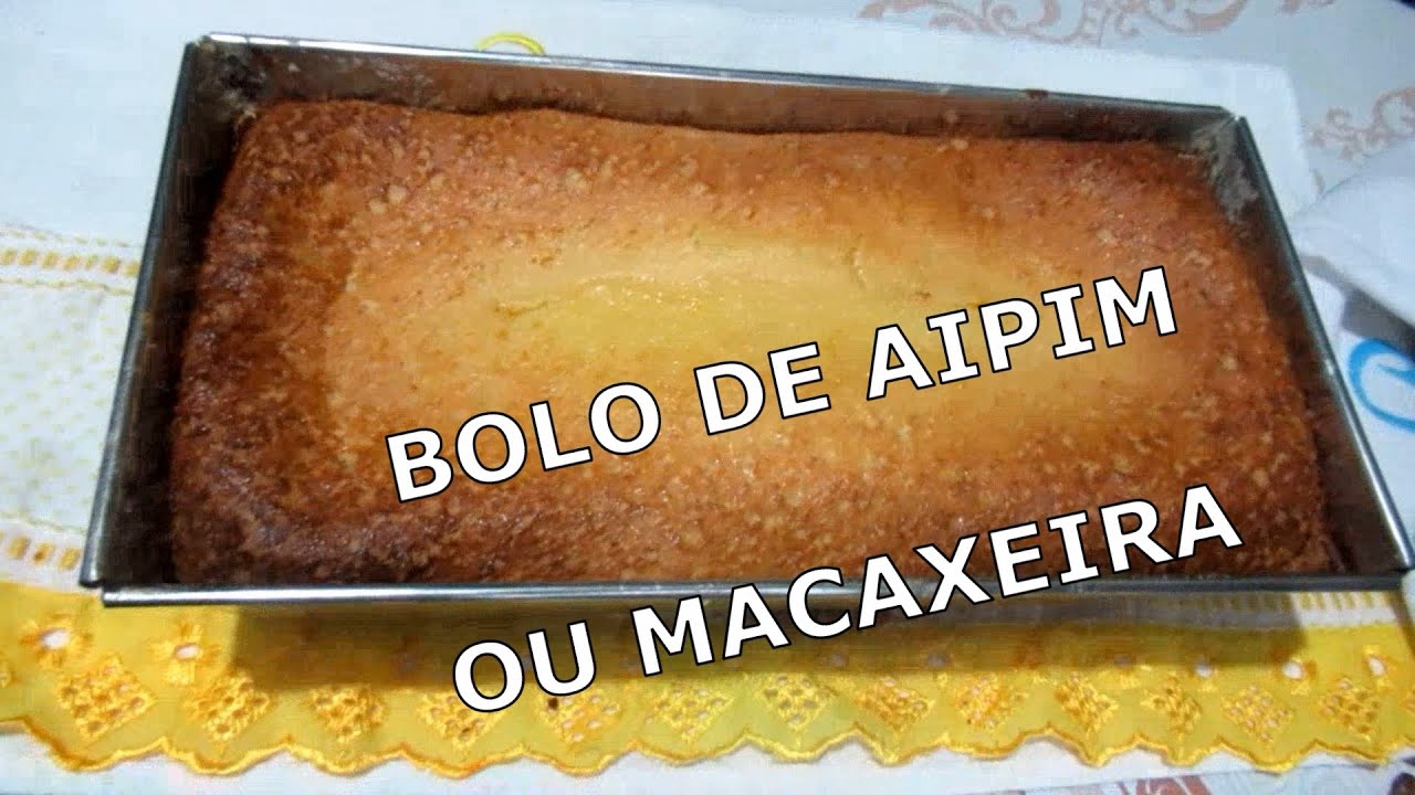 BOLO DE AIPIM CREMOSO DE LIQUIDIFICADOR