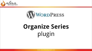Organize Series: free WordPress plugin