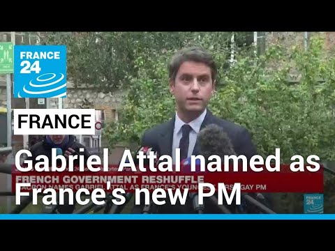 Macron names Gabriel Attal as France's new prime minister • FRANCE 24 English