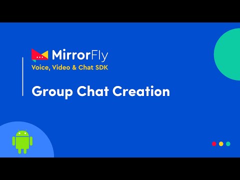 Android Chat SDK - Group Creation - Quickstart Demo