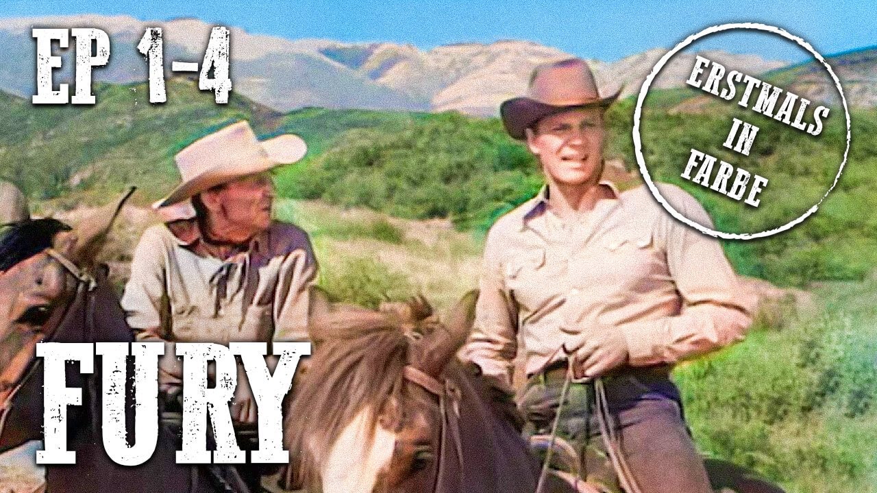 Us Westernserie Von 1957 Bis 1962 Fury | S03 EP1-4 | KOLORIERT | Alte Westernserie | Deutsch | Cowboys