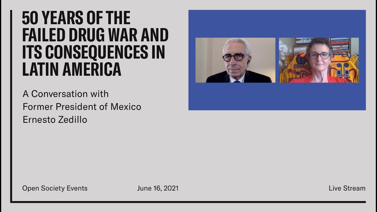 50 Years of the Failed Drug War: A Conversation with Former President of Mexico Ernesto Zedillo