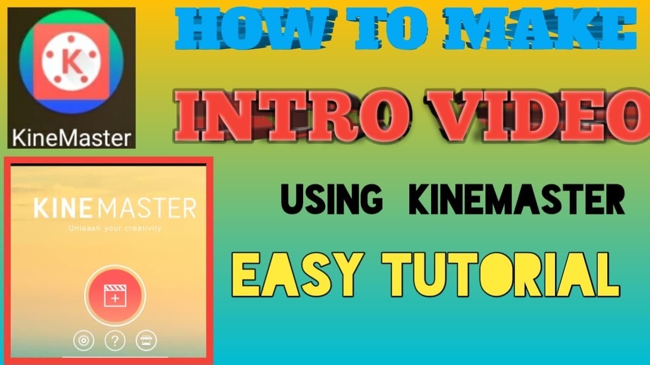 HOW TO MAKE AN INTRO VIDEO USING KINEMASTER/EASY TUTORIAL FOR THE ...