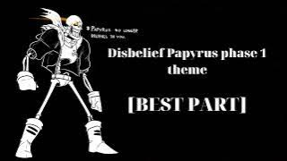 Disbelief Papyrus phase 1 theme [ BEST PART]