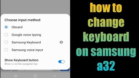 how to change keyboard on samsung galaxy a32