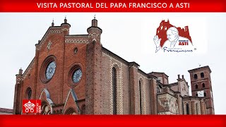 Visita Pastoral a Asti 20 de noviembre de 2022 Papa Francisco