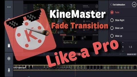 Kinemaster Tutorial | Using Fade in / out video transition  | Byahe ni Ebu