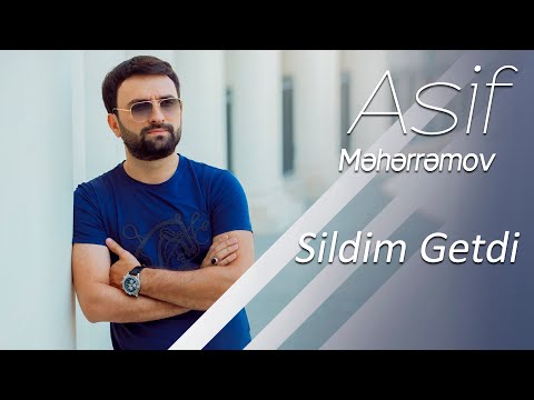 Asif Meherremov - Sildim Getdi