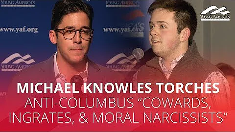 Michael Knowles torches anti-Columbus "cowards, ingrates, & moral narcissists"