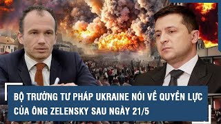 Bộ trưởng Tư pháp Ukraine nói gì về thông tin Tổng thống Zelensky sẽ “bay màu” sau ngày 21\/5 l VTs