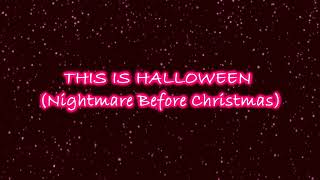 THIS IS HALLOWEEN Nightmare Before Christmas