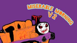 Miserable Morning (V2)