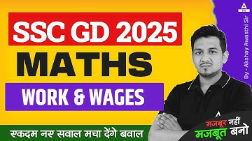 SSC GD 2025 Maths Class | Maths Practice for SSC GD | SSC GD Work & Wages | Part 1 | Akshay Awasthi