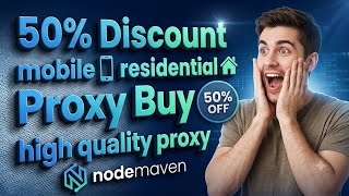 Nodemaven 50% discount Best IP Proxy | Nodemaven Review | mobile & residential proxy Provider |