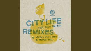 City Life (Maceo Plex Remix)