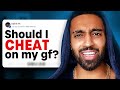 I want to cheat on my girlfriend